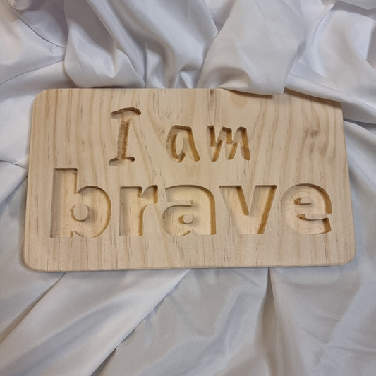 "I am brave" - Affirmation Board