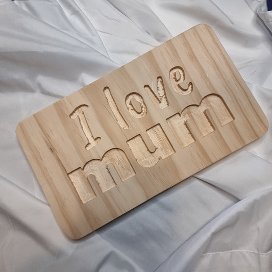 "I love mum" - Statement Board
